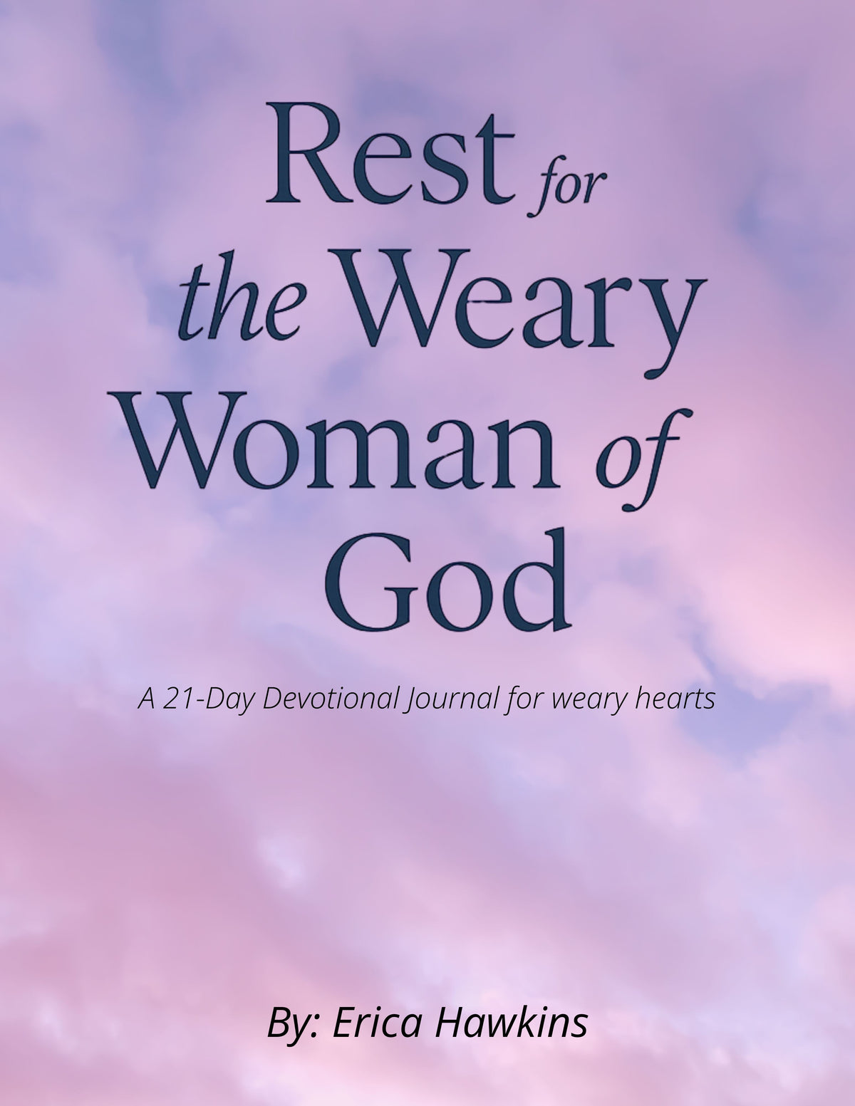 Rest for the Weary Woman 21-Day Devotional Journal